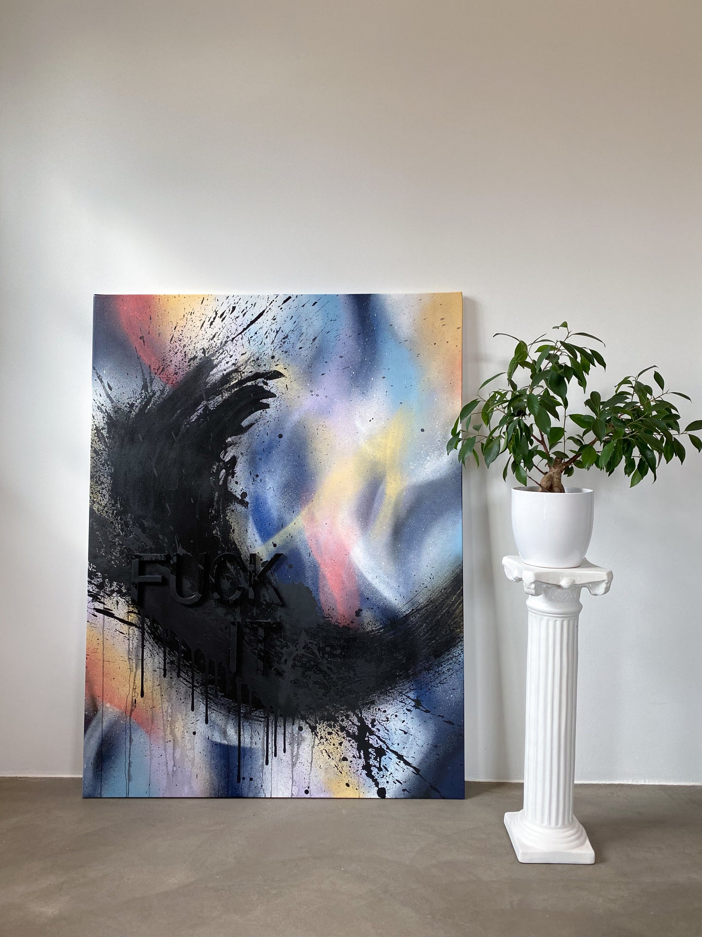 FUCK IT, 90 x 120