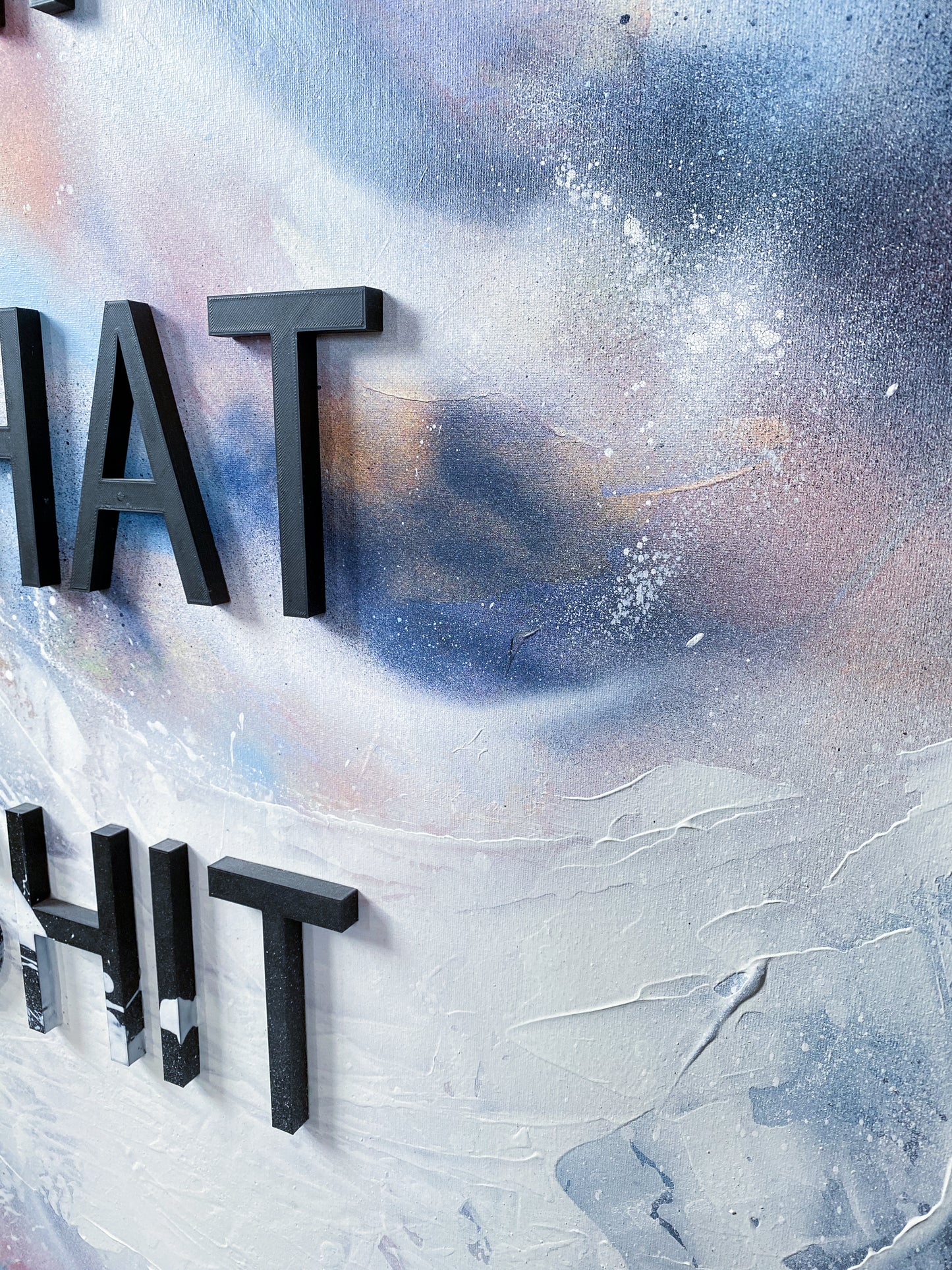MANIFEST THAT SHIT, 80 x 100